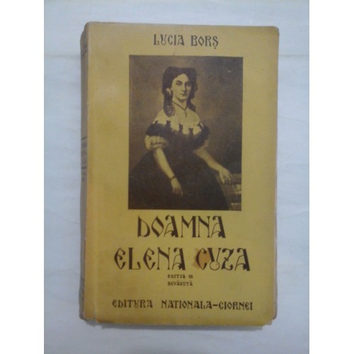 DOAMNA ELENA CUZA - LUCIA BORS DOAMNA ELENA CUZA - LUCIA BORS